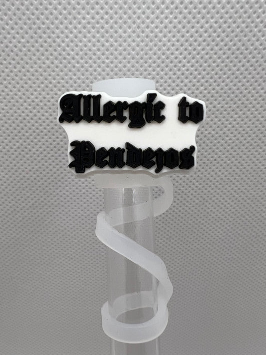 Allergic to Pendejos Silicone Straw Topper 10mm